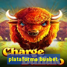 plataforma busbet